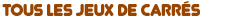 jeux de carres
