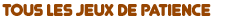 jeux de patience