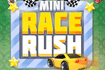 Jeu Mini Race Rush