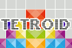 Jeu Tetroid