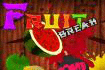 Jeu Fruit Break