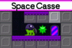 Jeu Space Casse