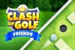 Jeu Clash of Golf Friends