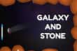 Jeu Galaxy and Stone