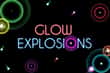 Jeu Glow Explosions