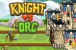 Jeu Knight vs Orc