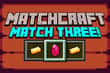 Jeu MatchCraft Match 3