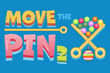 Jeu Move the Pin 2