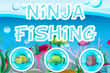 Jeu Ninja Fishing