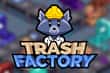 Jeu Trash Factory