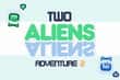 Jeu Aventure deux Aliens 2
