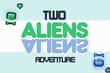 Jeu Aventure deux Aliens