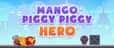 Jeu Mango Piggy Hero: Les Cochons Super-Héros à la Rescousse
