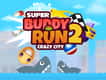 Jeu Super Buddy Course Folle 2: Aventure en Ville