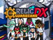 Jeu Gardiens des Reliques: Version Arcade DX
