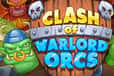 Jeu Clash of Warlord Orcs