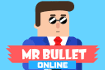 Jeu Mr Bullet Online