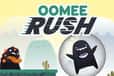 Jeu Oomee Rush