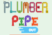 Jeu Plumber Pipe Out