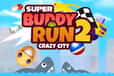 Jeu Super Buddy Run 2 Crazy City