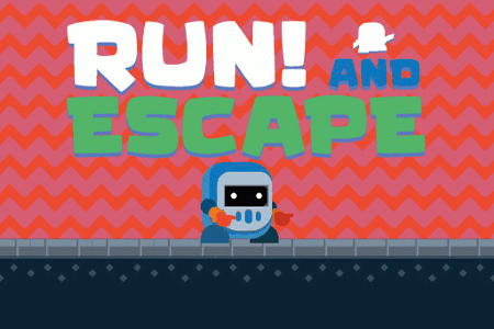 Jeu Run! and Escape