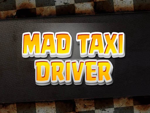 Jeu Chauffeur de Taxi en Folie