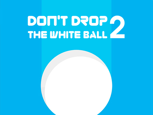 Ne Laisse Pas Tomber la Balle Blanche 2