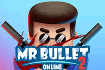 Mr Bullet Online 2
